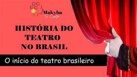 a história do teatro no brasil